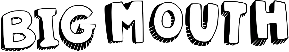 Big Mouth