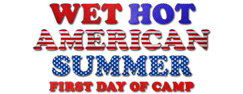 Wet Hot American Summer
