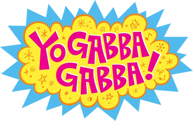 Yo Gabba Gabba!