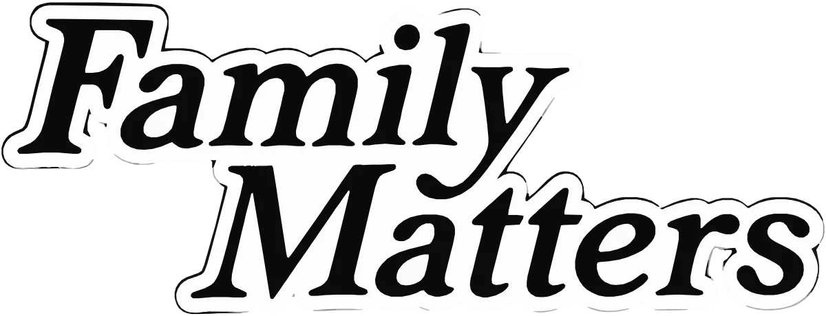 Family Matters