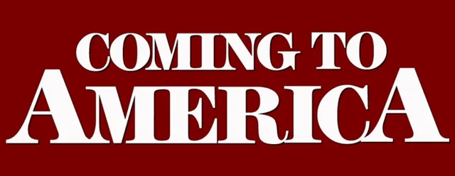Coming to America
